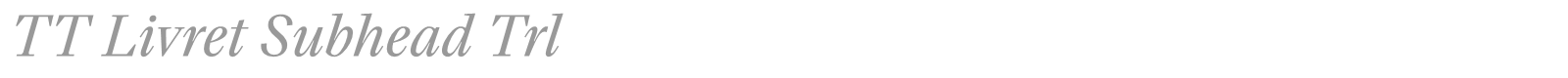 TT Livret Subhead font preview